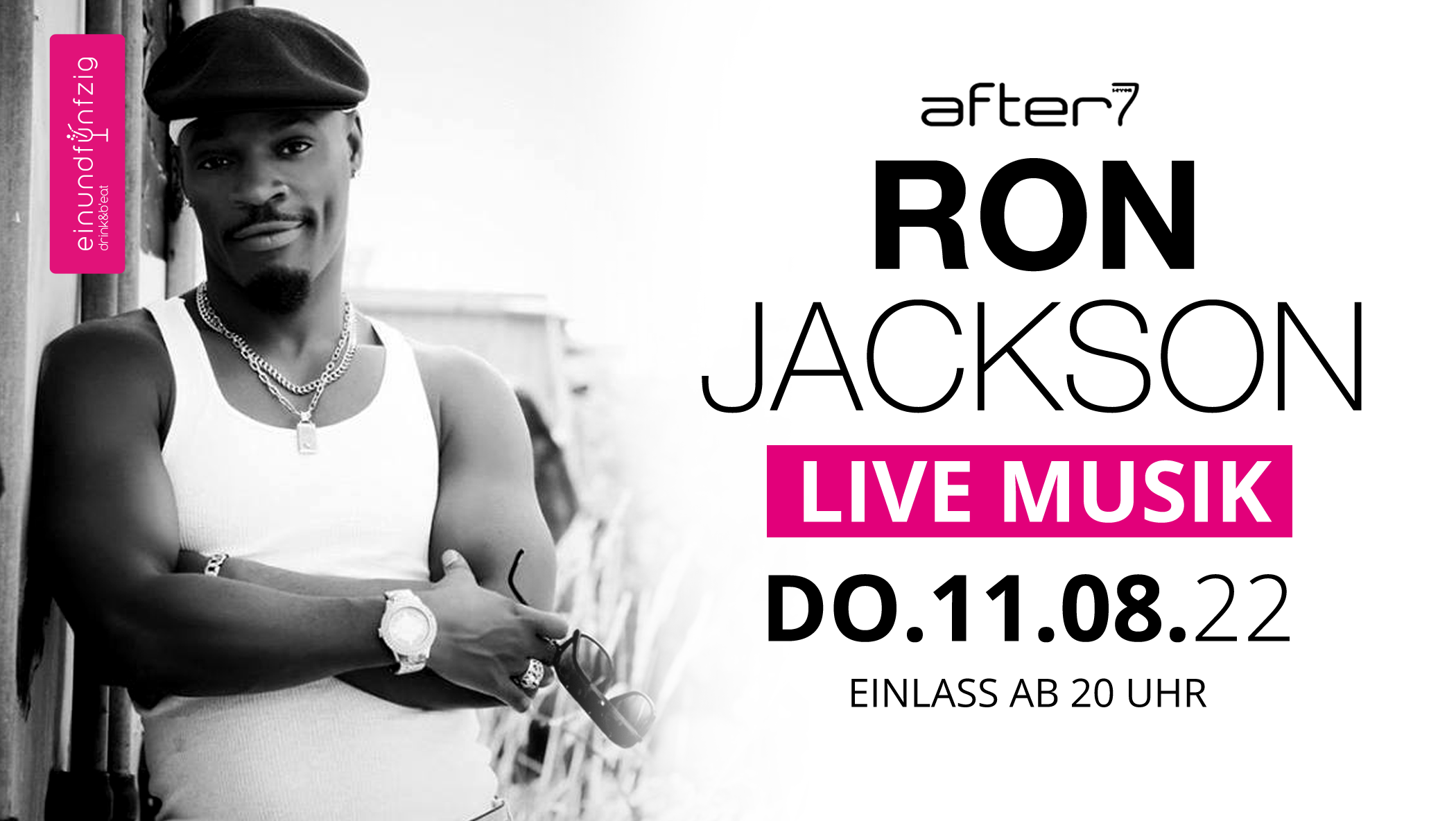 11.08.2022 – Ron Jackson – After7