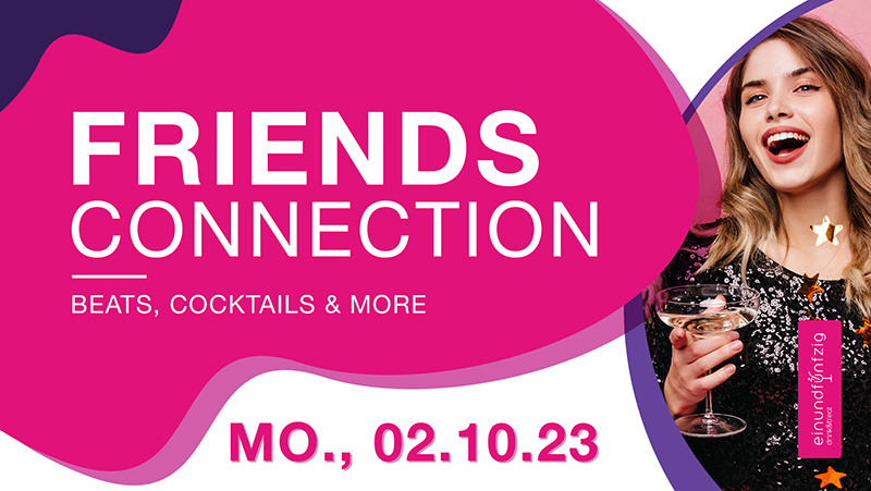 Friends Connection 02.10.2023