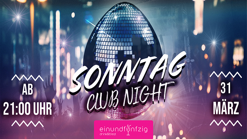 Sonntag Club Night 31.03.2024